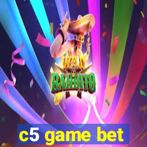 c5 game bet